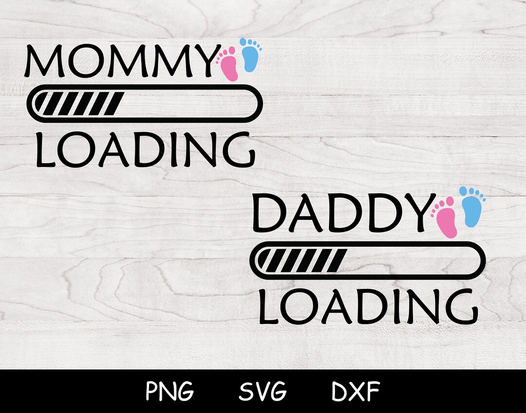 Daddy Loading Svg Mommy to Be Svg Expecting Mother Svg Baby - Etsy Ireland