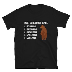 Funny Mom Shirt - Mama Bear