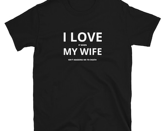 Funny Husband Shirt - Stop Nagging Me
