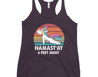 Funny Yoga Top - Namastay 6 Feet Away