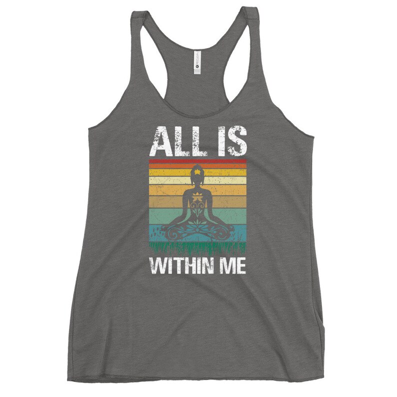 May include: Gray tank top with a vintage-style graphic of a person meditating with the text "ALL IS WITHIN ME".
