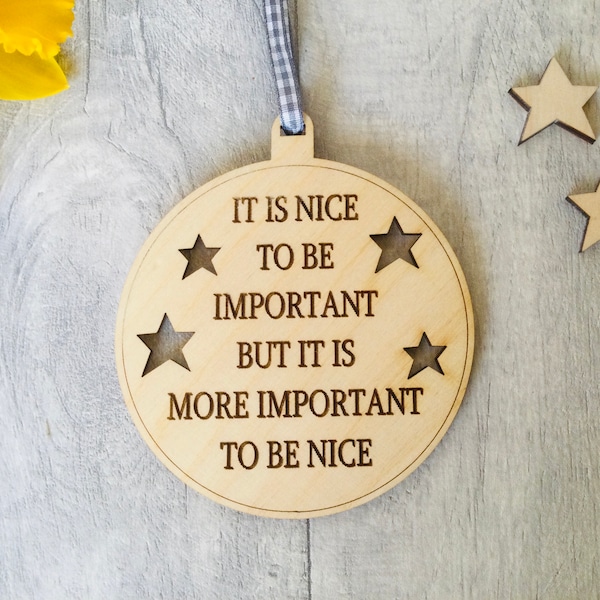 It is nice to be important wooden sign