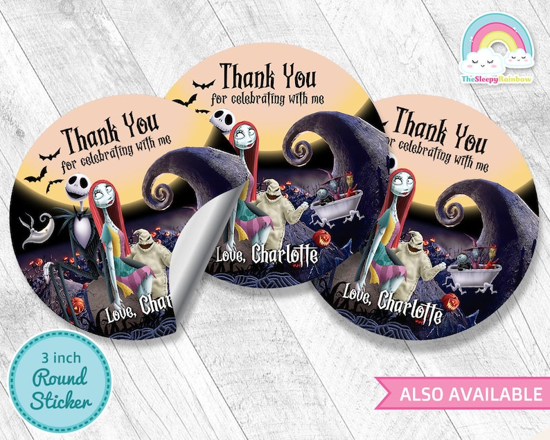 May include: Three 3-inch round stickers featuring a scene from the Nightmare Before Christmas. The stickers feature Jack Skellington and Sally with the text "Thank You for celebrating with me" and "Love, Charlotte".