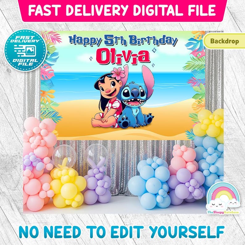 May include: A backdrop featuring the characters Lilo and Stitch with the text "Happy 5th Birthday Olivia". The backdrop is decorated with balloons in pink, yellow, and blue. The text "Fast Delivery Digital File" is at the top.