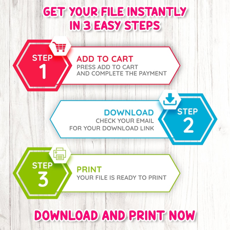 May include: Infographic with instructions: Add to Cart, Download, and Print. The steps are in red, blue, and green, with corresponding icons. Text at the top says "Get your file instantly in 3 easy steps."