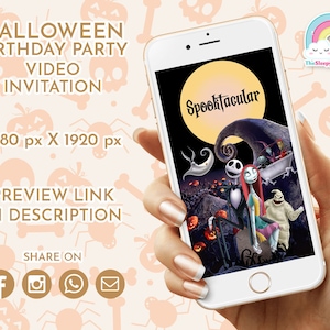 May include: A smartphone screen displaying a Halloween birthday party video invitation with a spooky theme. The video features Jack Skellington and Sally from The Nightmare Before Christmas. The text on the screen reads "Spooktacular".