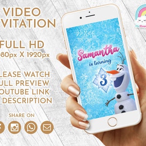 May include: A smartphone displaying a video invitation for a birthday party. The invitation features a blue and white background with a cartoon image of Olaf from the movie Frozen. The text on the invitation reads "Samantha is turning 3".