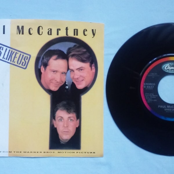 Spies Like Us, 45 rpm vinyl, Paul McCartney, Dan Aykroyd, Chevy Chase, Capitol Records, Warner Brothers, Paul and Wings, My Carnival