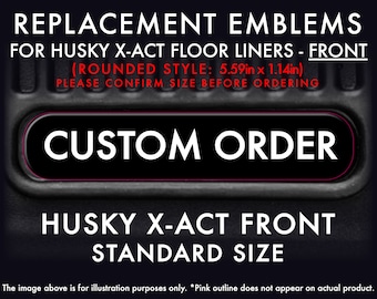Custom Husky | Gator X-Act Contour Front Replacement Emblem Sticker Decals fit any OEMs Floor Liners & Cargo Mats