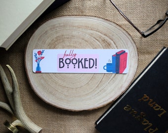 Fully Booked | Funny Bookmark | Quote Bookmark | Handmade Bookmark | Book Lover Gift | Reading Gift