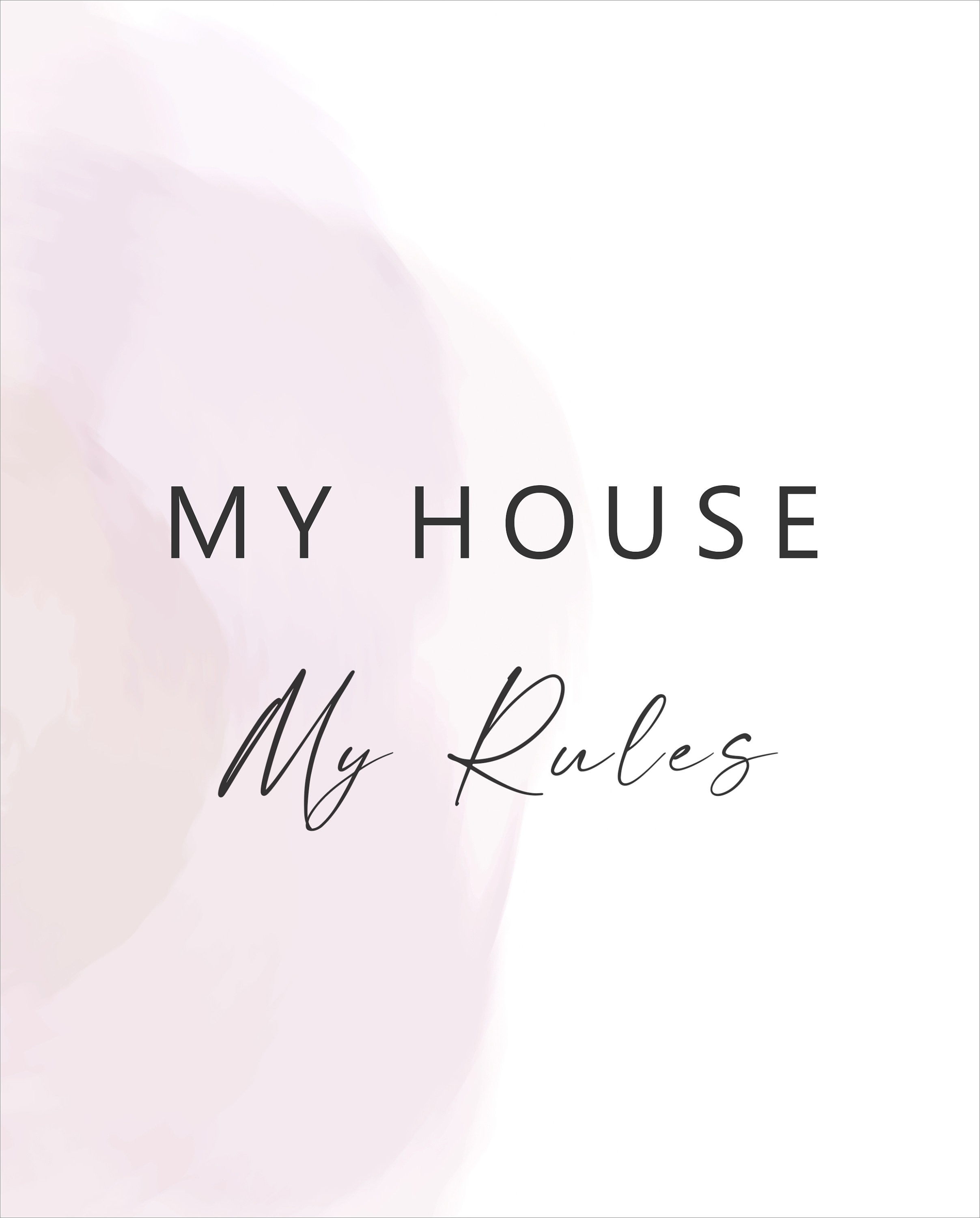 Wall Art My House My Rules Wall Art , Watercolor Wall Poster