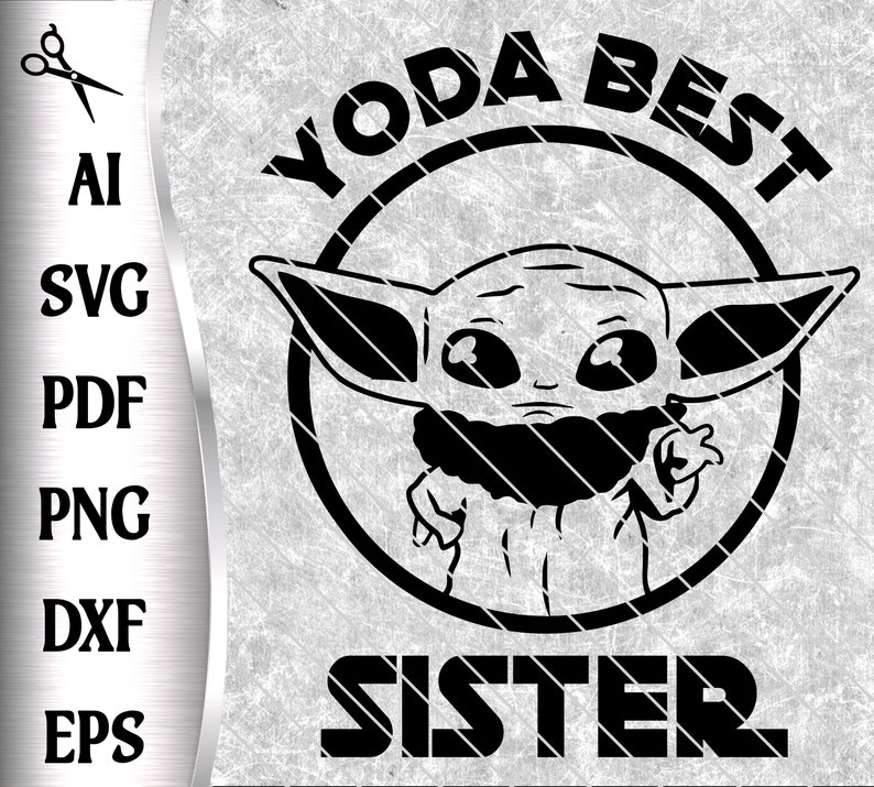 Download Baby Yoda Best Sister Cut File Cricut Silhouette Svg Pdf ...