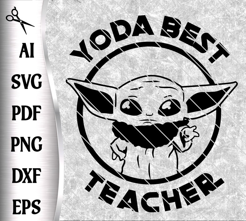 Download Baby Yoda Best Teacher Vector Cut File Cricut Silhouette ...