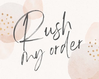 RUSH MY ORDER, Order is made in 1-2 business days