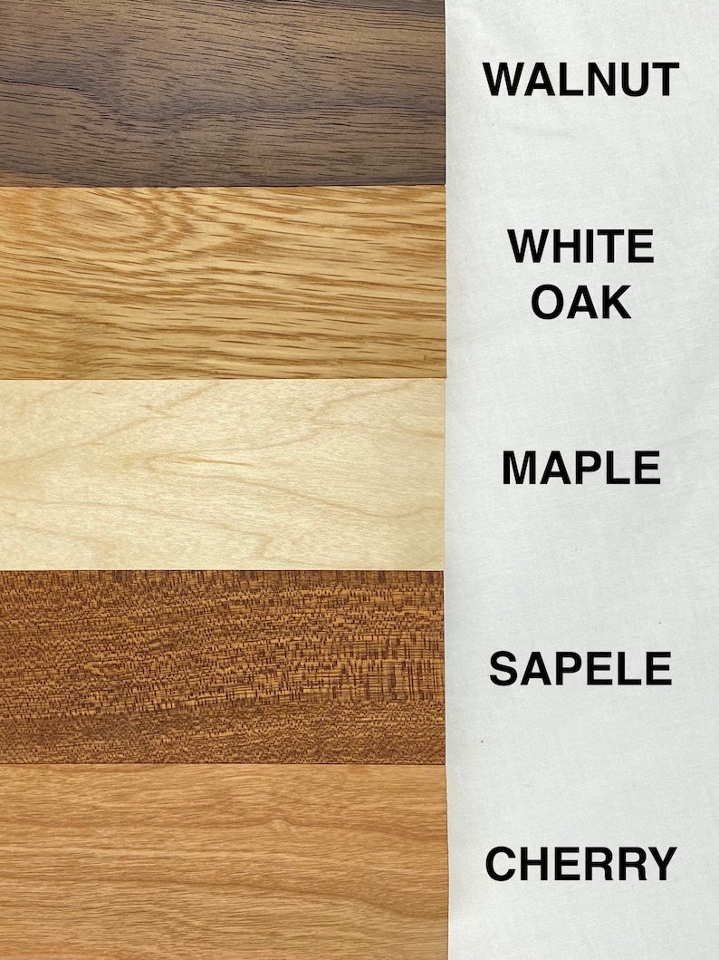 May include: Five wood samples labeled with their names: Walnut, White Oak, Maple, Sapele, and Cherry.