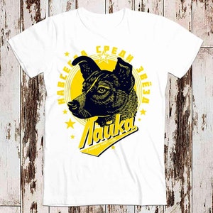 Laika Astronaut Hondenshirt Meme Gift Funny Tee Vintage Unisex Gamer Cult Movie Muziek Mens Womens Adult Top Tee 8026
