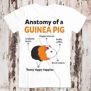 Anatomy Of A Guinea Pig Cute Pet T Shirt Meme Gift Funny Tee Vintage Unisex Gamer Cult Movie Music Mens Womens Adult Top Tee 8039