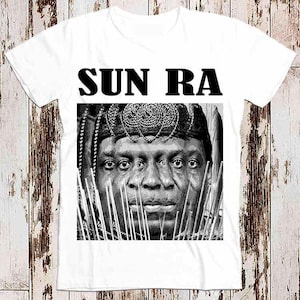 Sun Ra Space Is The Place Jazz Free Funk Retro Super Cool Vintage Tee Top Unisex Ladies T Shirt 8325