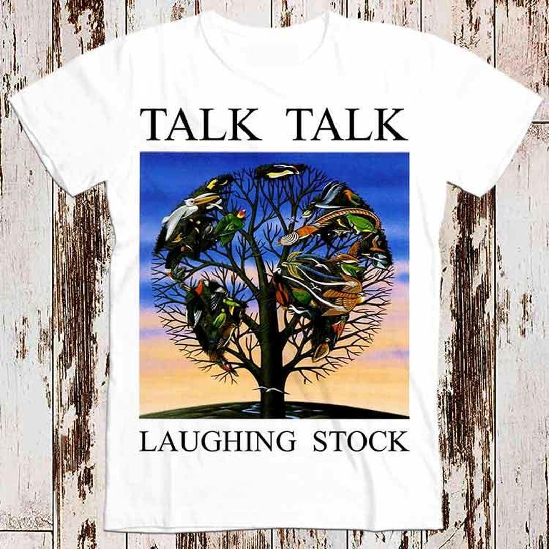 Talk Talk Laughing Stock Synthpop Best Seller T Shirt Music Retro