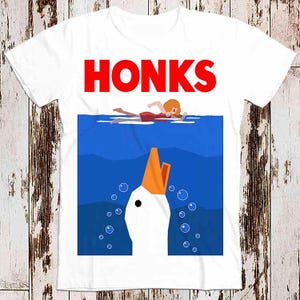 Honk Honk Jaws Honks Goose Duck DnD Best Seller T Shirt Music Retro Top Tee Gift Cool Unisex 8536