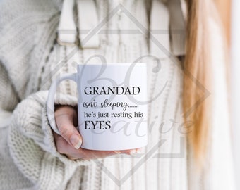 Funny Mug For Grandad, Grandad Mug, Grandad Isn't Sleeping, He's Just Resting His Eyes, Present For Grandad, Grandad Birthday- Gift