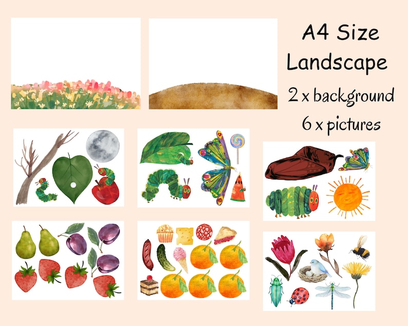 May include: A set of printable images featuring the Very Hungry Caterpillar. The set includes two backgrounds, one with a green field and one with a brown hill, and six images of the caterpillar, a butterfly, a moon, a leaf, an apple, and a sun.