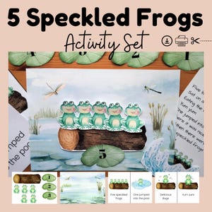 May include: An activity set titled "5 Speckled Frogs" featuring a watercolour illustration of five green frogs on a log in a pond. The set includes additional illustrations of lily pads, dragonflies, and text. The text includes the numbers 1-5.