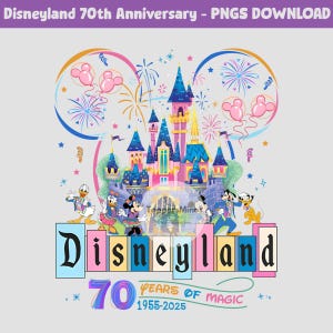 May include: A colorful illustration of Disneyland's Sleeping Beauty Castle with fireworks and Mickey Mouse characters. The text "Disneyland 70 YEARS OF MAGIC 1955-2025" is at the bottom of the image.