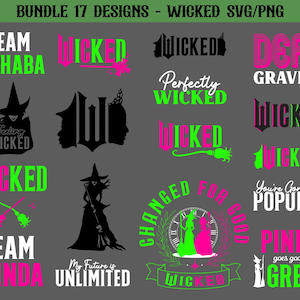 May include: A set of 17 digital designs featuring the Wicked musical theme. The designs include text and images in black, green, and pink. Some designs feature the words "Wicked", "Team Elphaba", "Team Glinda", "Defy Gravity", "Perfectly Wicked", "Changed For Good", "My Future is Unlimited", "You're Gonna Be Popular", and "Pink Goes Good With Green".