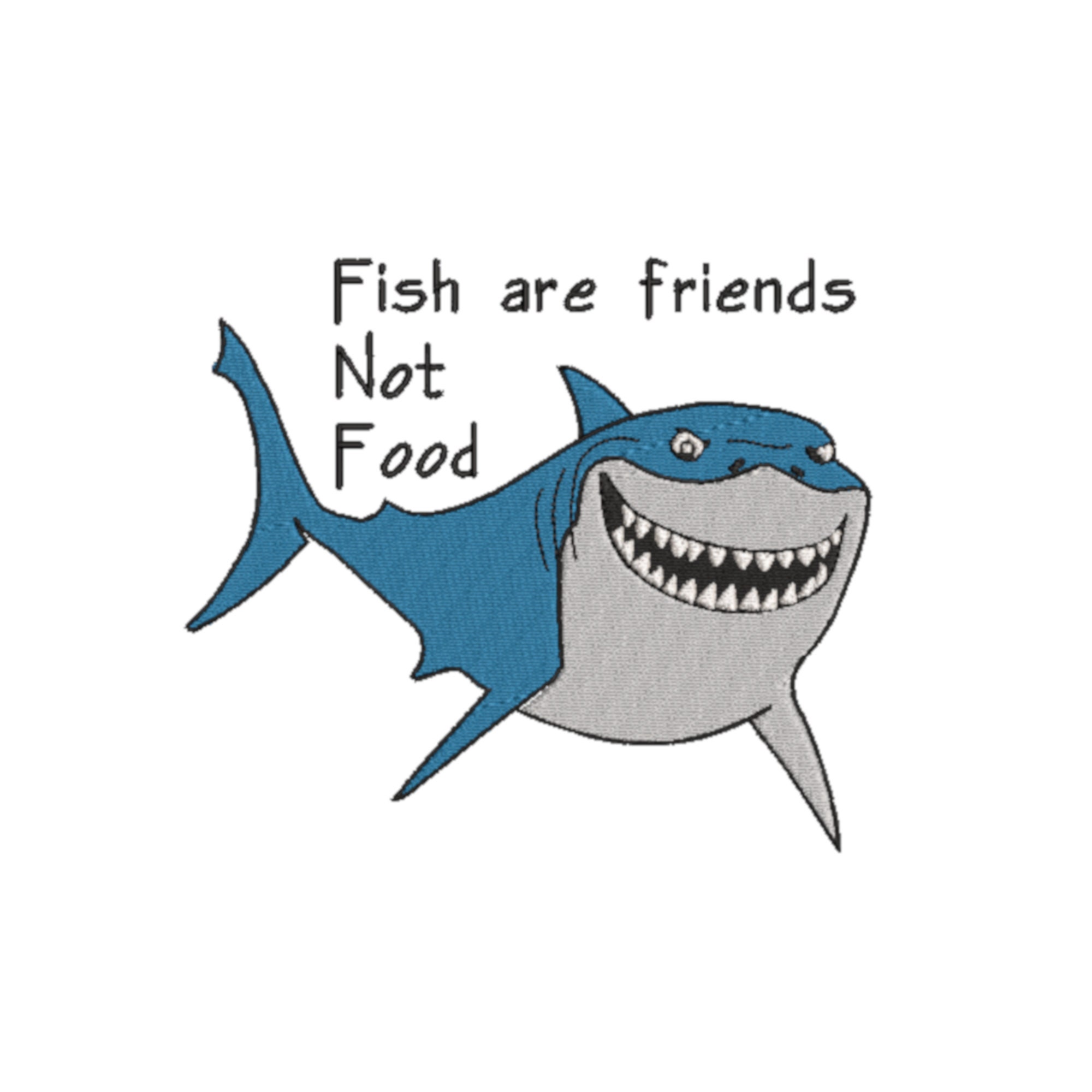 Fish Are Friends Not Food Fish Are Friends Not Food
