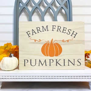 Farm Fresh Pumpkin Sign, Fall Wood Sign, Pumpkin Wood Sign, Autumn Wood Sign, Fall Market Sign, Farmhouse Fall Sign, Seasonal Fall Decor