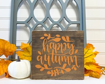Happy Autumn Sign, Fall Wood Sign, Farmhouse Autumn Decor, Happy Fall Sign, Rustic Autumn Decor, Seasonal Fall Decor