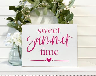 Sweet Summer Time Wood Sign, Summer Sign, Shelf Sitter, Summertime Decor, Modern Farmhouse Decor, Seasonal Home Decor