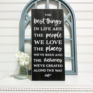 The Best Things in Life Wood Sign, Making Memories Sign, Family Sign, Inspirational Wood Sign, Farmhouse Inspired Home Decor, Handmade Gift