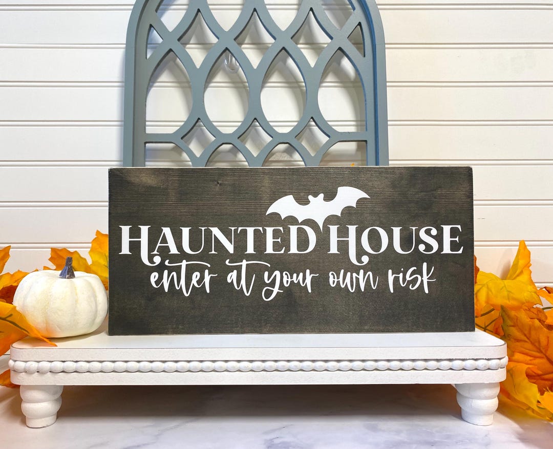 Haunted By Risk Haunted House, Enter at Your Own Risk Sign, Halloween Wood Sign ...