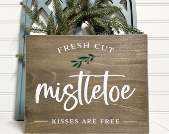 Fresh Cut Mistletoe Sign, Wood Christmas Sign, Christmas Home Decor, Modern Farmhouse Christmas Sign, Winter Decor, Seasonal Home Decor
