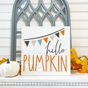 Hello Pumpkin Sign, Wood Fall Sign, Autumn Home Decor, Bunting Sign, Fall Shelf Sign, Modern Farmhouse Sign, Pumpkin Sign, Seasonal Decor