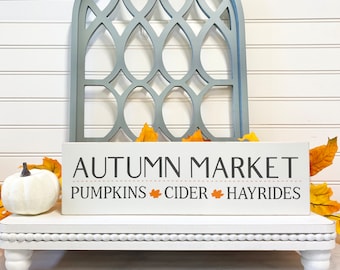 Autumn Market Wood Sign, Pumpkins, Cider, Hayrides Sign, Fall Wood Sign, Farmhouse Fall Decor, Autumn Shelf Sign, Seasonal Fall Decor