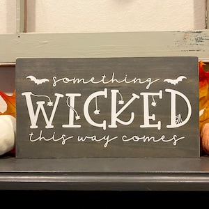 Something Wicked This Way Comes Sign, Wooden Halloween Sign, Fall Decor, Halloween Sign, Seasonal Home Decor