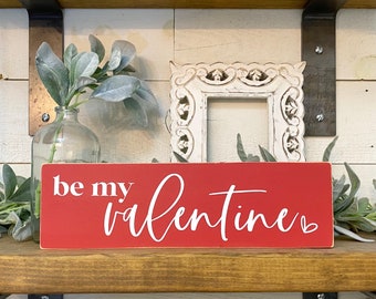 Be My Valentine Sign, Wooden Valentine’s Day Sign, Red Valentine’s Decor, Farmhouse Inspired Wood Sign, Seasonal Home Decor