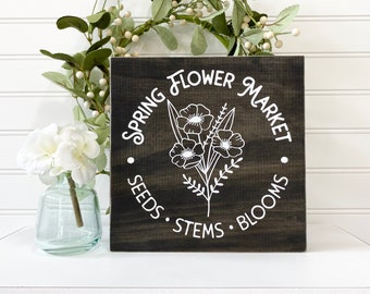 Spring Flower Market Sign, Wooden Spring Sign, Seeds Stems Blooms Sign, Modern Farmhouse Sign, Seasonal Home Decor