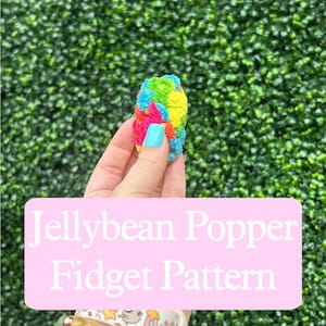 Digital No-Sew Crochet Jellybean Popper Fidget PDF Pattern - DIY Stress Relief Sensory - Instant Download