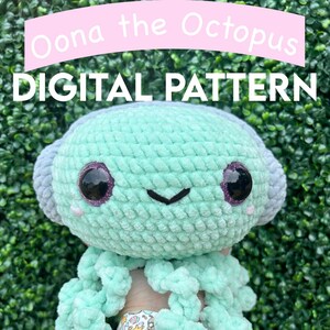 May include: A crocheted green octopus amigurumi toy with a light purple headband and sparkly purple eyes. The toy is being held by a hand with a tattoo. The text "Oona the Octopus DIGITAL PATTERN" is displayed above the toy.