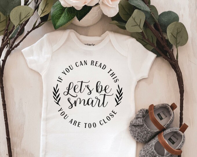Let's be smart baby Onesie® Covid shirt