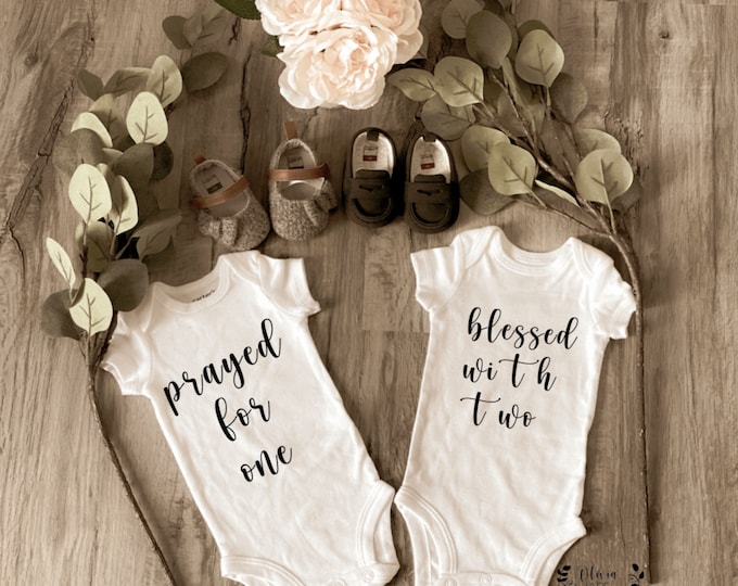 TWIN ONESIES ® ; Prayed for One blessed ; Custom Onesie® ; Personalized Onesie ; Baby shower gift ; Baby bodysuit ; twin baby shower ; Twins