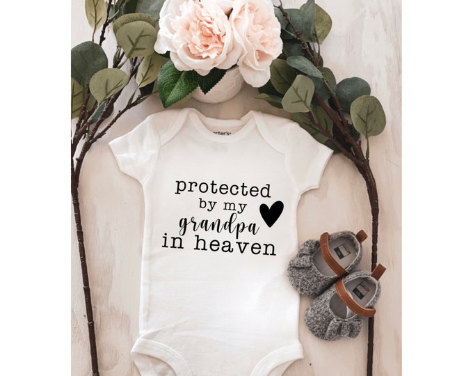 Protected By My Grandpa in Heaven Baby Onesie® ; custom onesie ; baby shower gift ; baby onesie gift