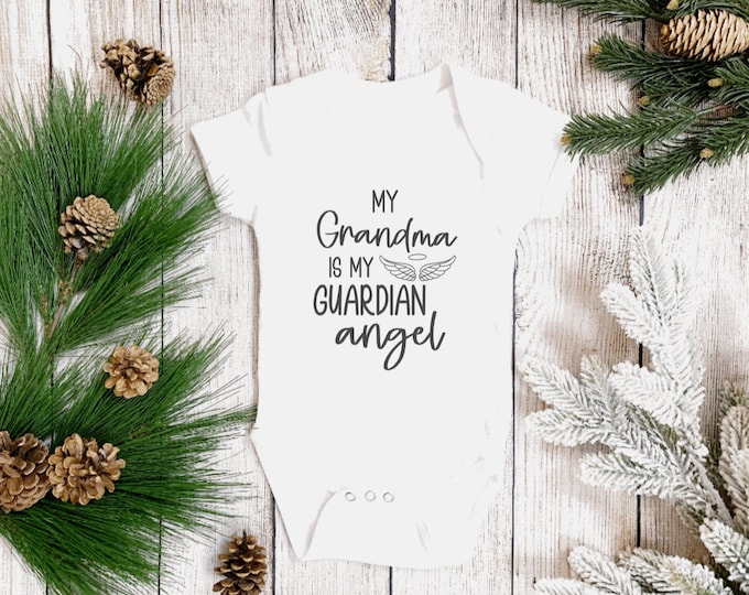 My Grandma is my Guardian Angel; grandma memorial ; baby onesie ; grandma memorial baby onesie