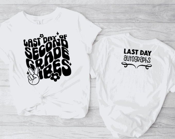 last day of 2nd grade with autograph back for signatures ; second grade tshirt ; youth tshirt ; kids tshirt
