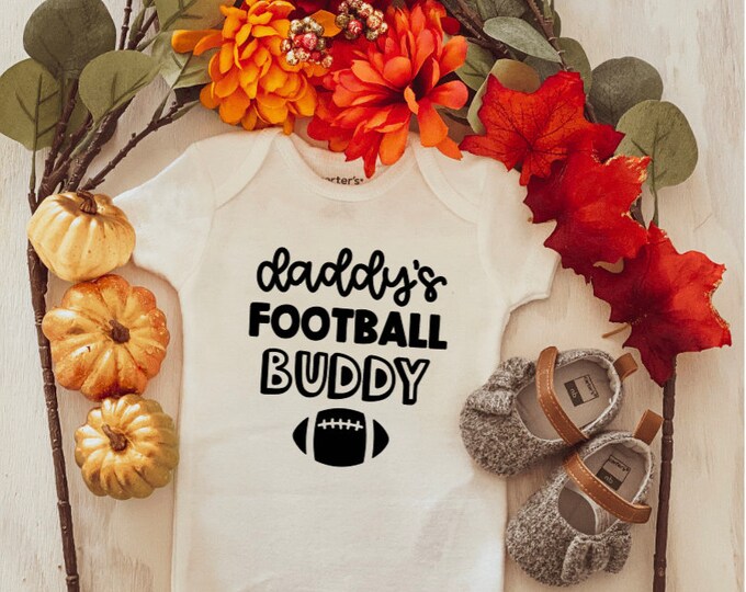 Daddys football buddy onesie ; Game day onesie ; custom onesie ; baby onesie ; personalized onesie ;  football baby bodysuit