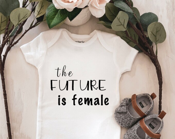 The Future is Female Baby Onesie® baby onesie - custom onesie - baby shower gift - personalized onesie